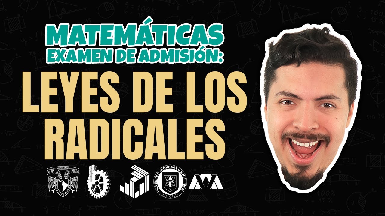 Matemáticas Examen de Admisión: leyes de los radicales