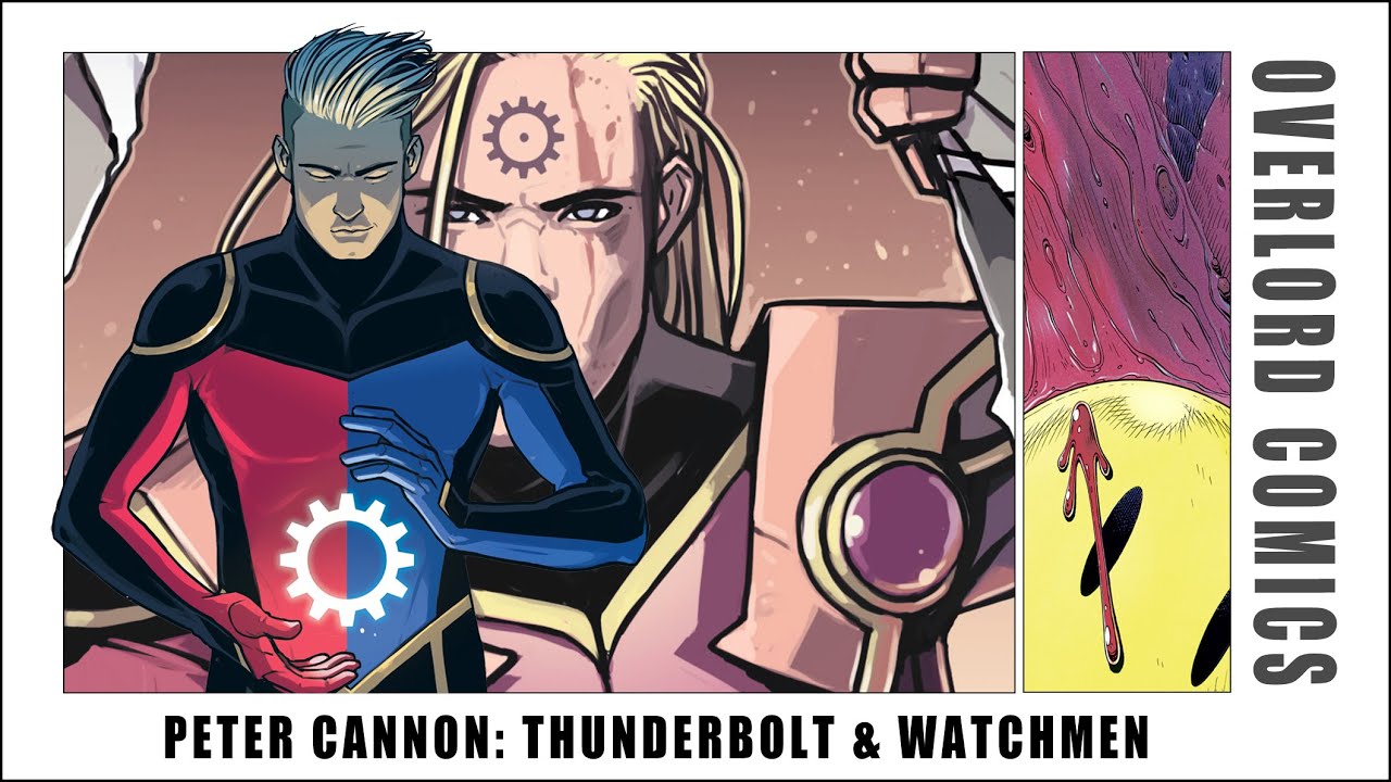 Peter Cannon: Thunderbolt & Watchmen - Deconstructing Formalism