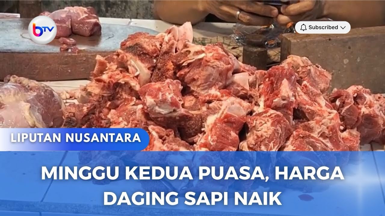 MINGGU KEDUA PUASA, HARGA DAGING SAPI NAIK