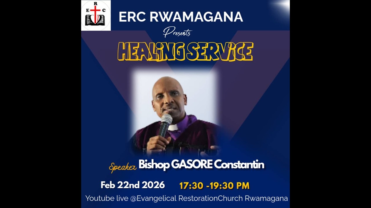 SUNDAY 22.02.2026 HEALING SERVICE  with Bishop GASORE Constantin