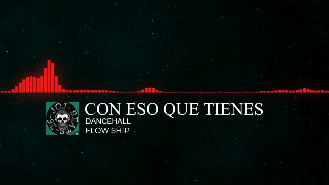 PISTA DANCEHALL -CON ESO QUE TIENES