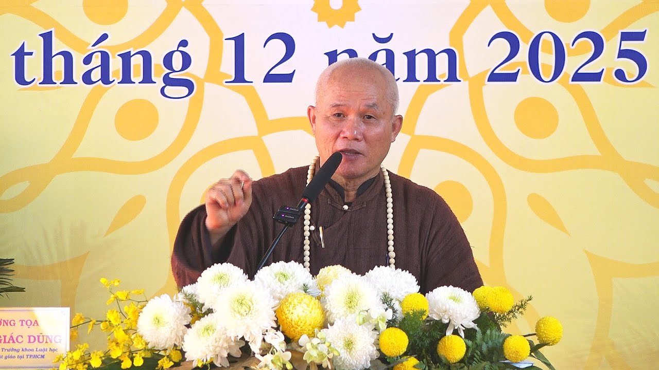 Buổi thuyết giảng của Thượng tọa Thích Giác Dũng về chủ đề 
