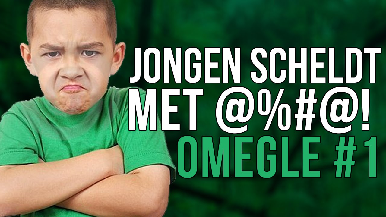 JONGEN SCHELDT MET @%#@! (Omegle #1)