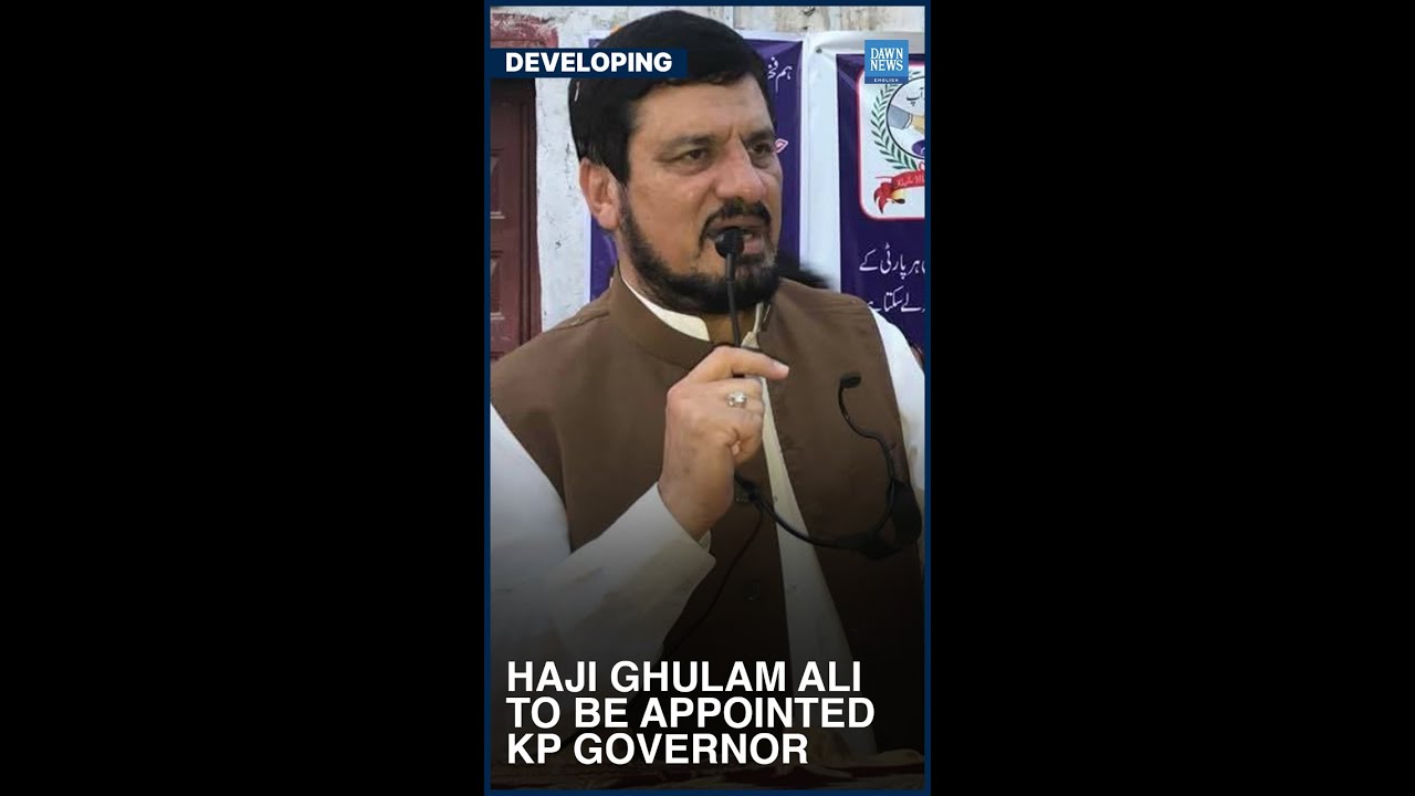 President Approves Haji Ghulam Ali&rsquo;s Appointment As KP Governor | Developing |Dawn News English
