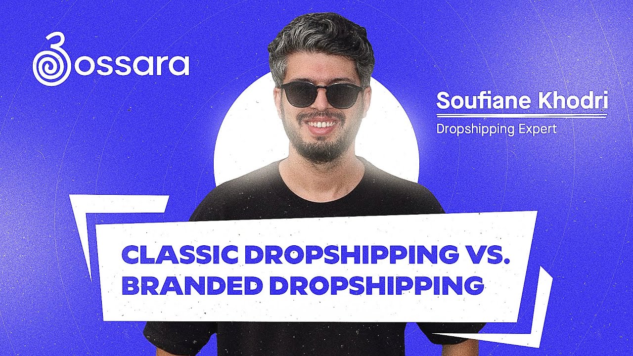 🔴 Classic Dropshipping vs. Branded Dropshipping | Soufiane Khodri