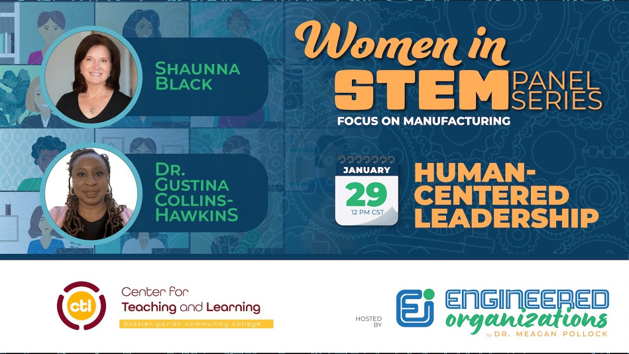 Human-Centered Leadership, a Women in STEM Panel