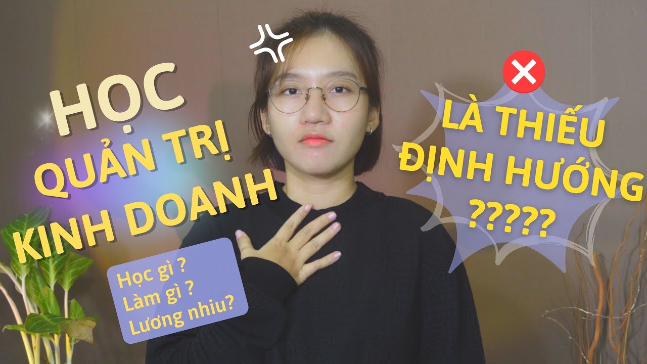 Có nên học Quản Trị Kinh Doanh không ?Review ngành quản trị kinh doanh.