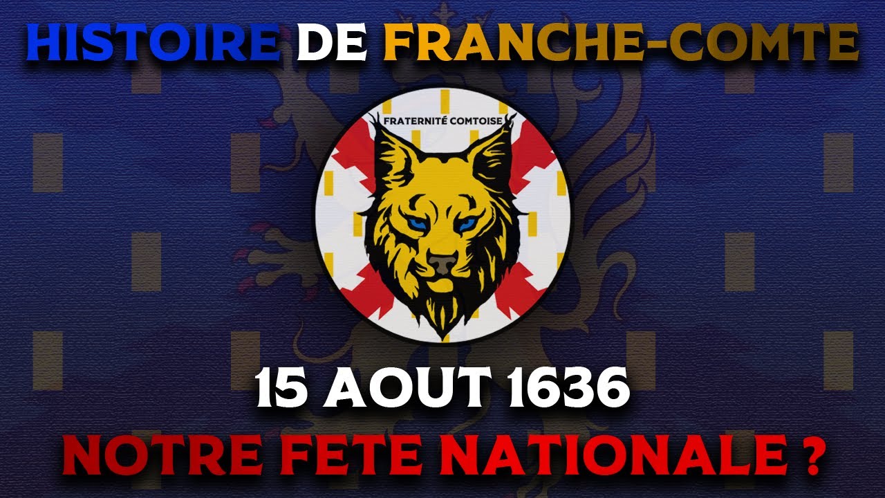 Histoire de Franche-Comt&eacute; || 15 Ao&ucirc;t: Notre f&ecirc;te nationale ?