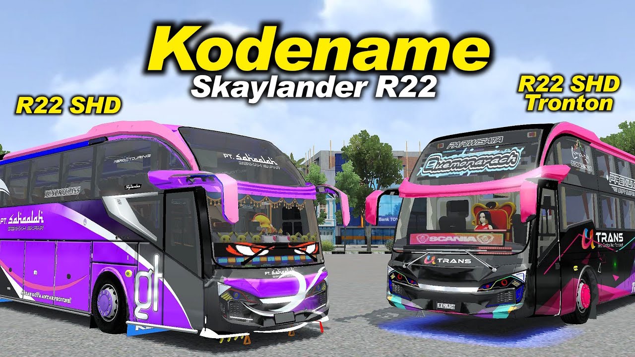 Kodename Skaylander R22 SHD & SHD Tronton😱 Terbaru BUSSID V4.4.1