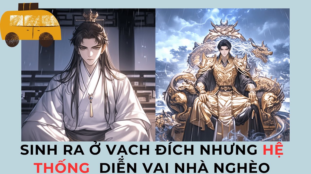 Phần 12 I Khi bạn sinh ra ở vạch đích nhưng Hệ thống cứ bắt bạn diễn vai nhà nghèo I Lưu Ly Hàn Vũ