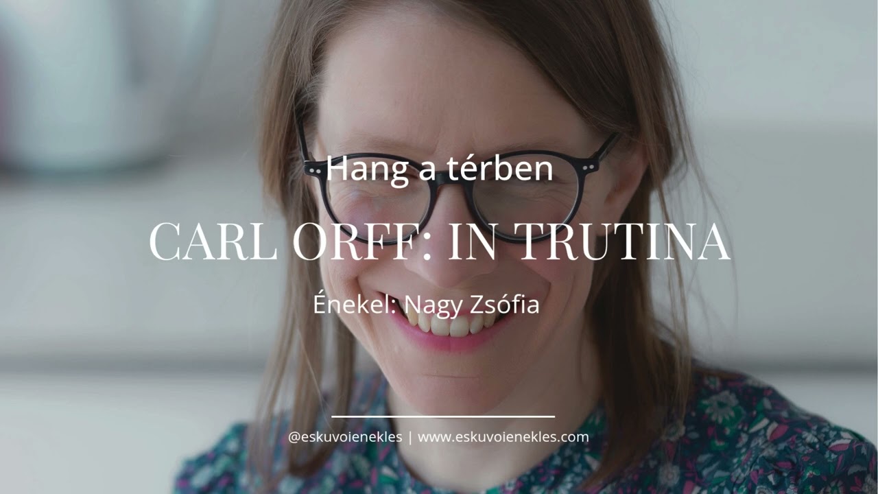 Nagy Zsófia sings In Trutina (Carl Orff: Carmina Burana)
