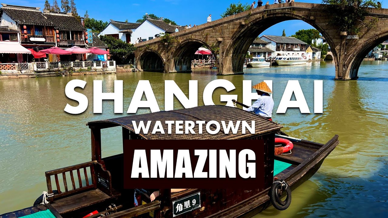 Shanghai Ancient Watertown 🇨🇳 Zhujiajiao | Ming and Qing Dynasty Canals and Bridges in China 朱家角