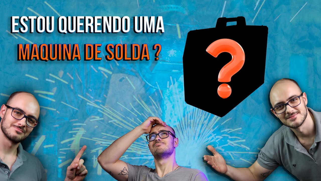 MÁQUINA DE SOLDA TIG QUAL MARCA VOU PEGAR ?  |  Dia Dia 002