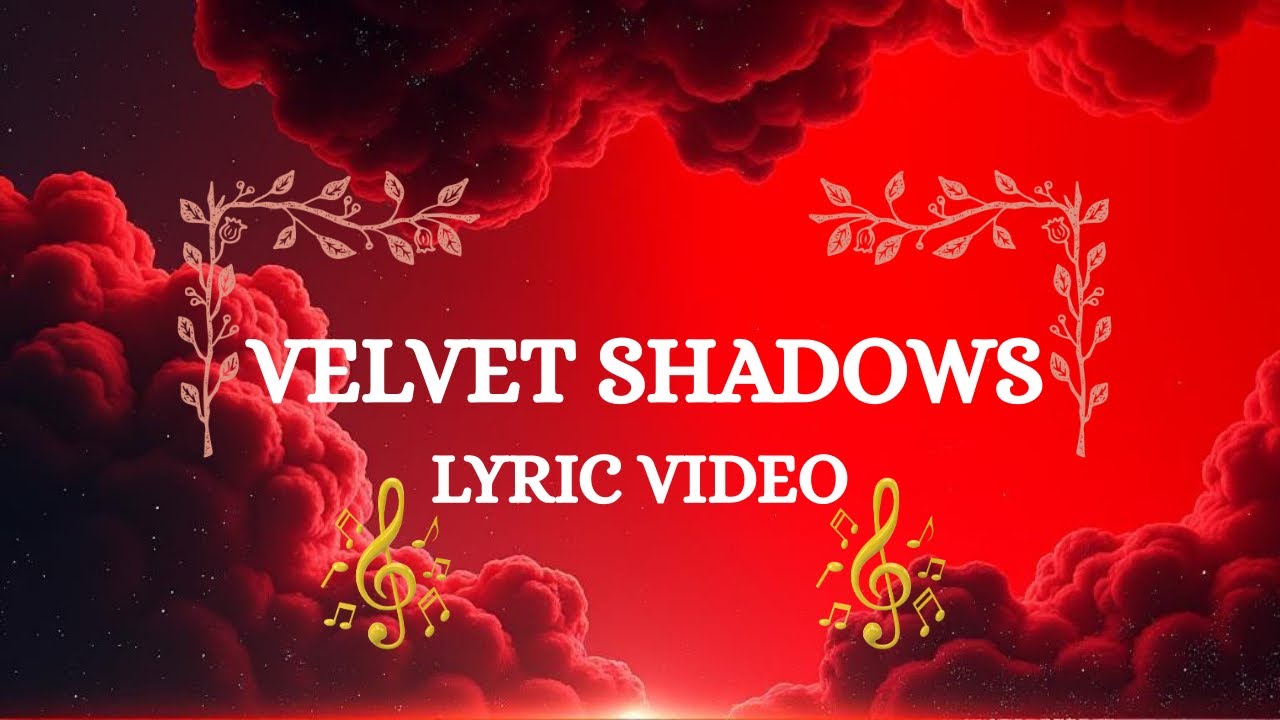 VELVET SHADOWS&ndash; Emotional Dark R&B Lyric Video