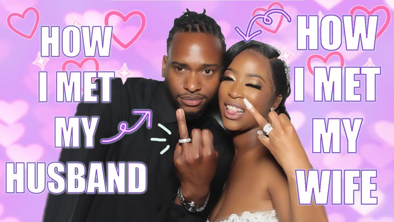 Storytime: How I Met My Husband / How I Met My Wife