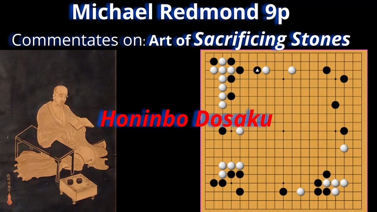 The Art of Sacrificing Stones of Honinbo Dosaku by Michael Redmond 9p