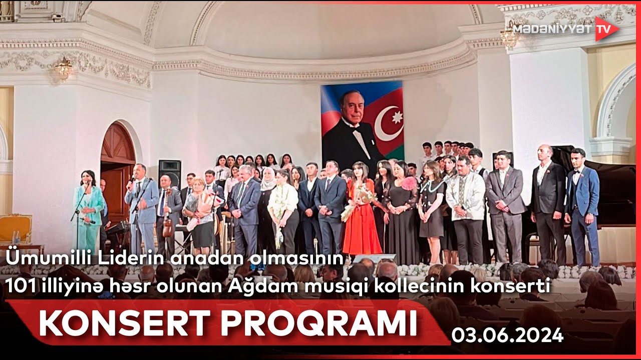Ümumilli Liderin anadan olmasının 101 illiyinə həsr olunan Ağdam musiqi kollecinin konserti
