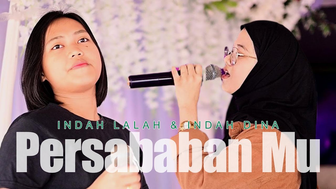 PERSABABN MU COVER BY DINA & LALAH