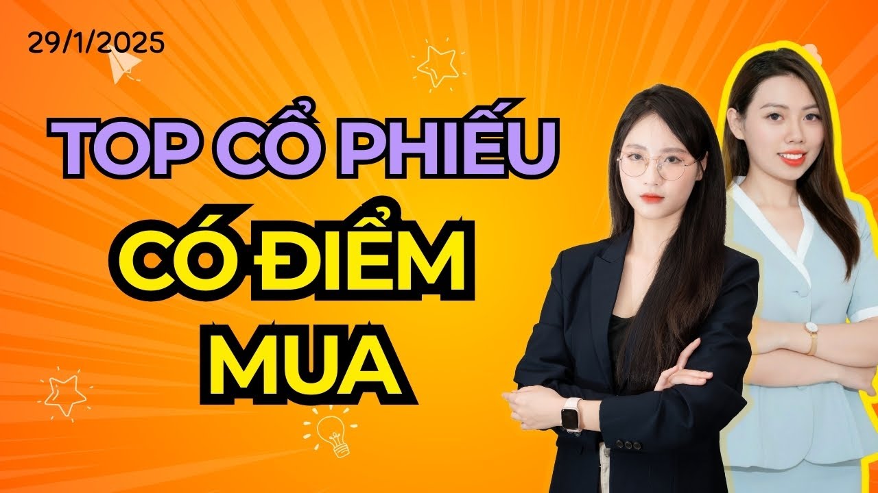 TOP CỔ PHIẾU CÓ ĐIỂM MUA- Qúy cô tài chính ?