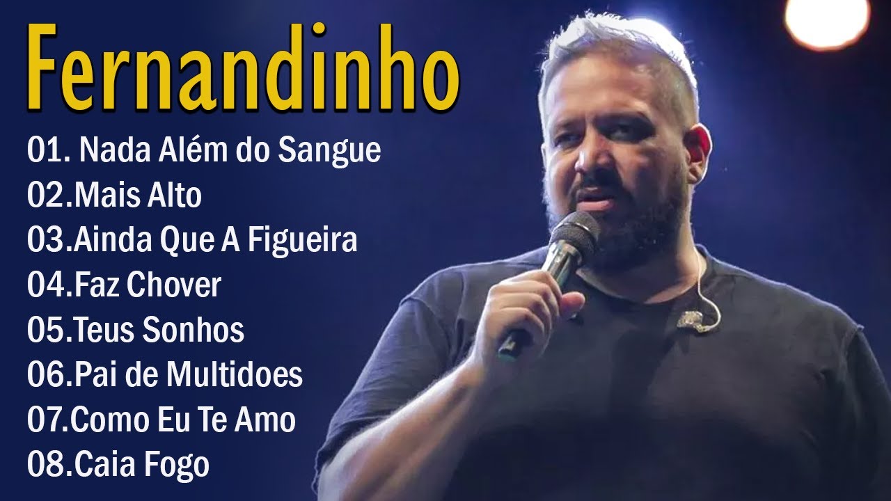 Fernandinho 2022 | As 50 Melhores &Aacute;lbum Uma Nova Historia - Louvores e Adora&ccedil;&atilde;o 2022