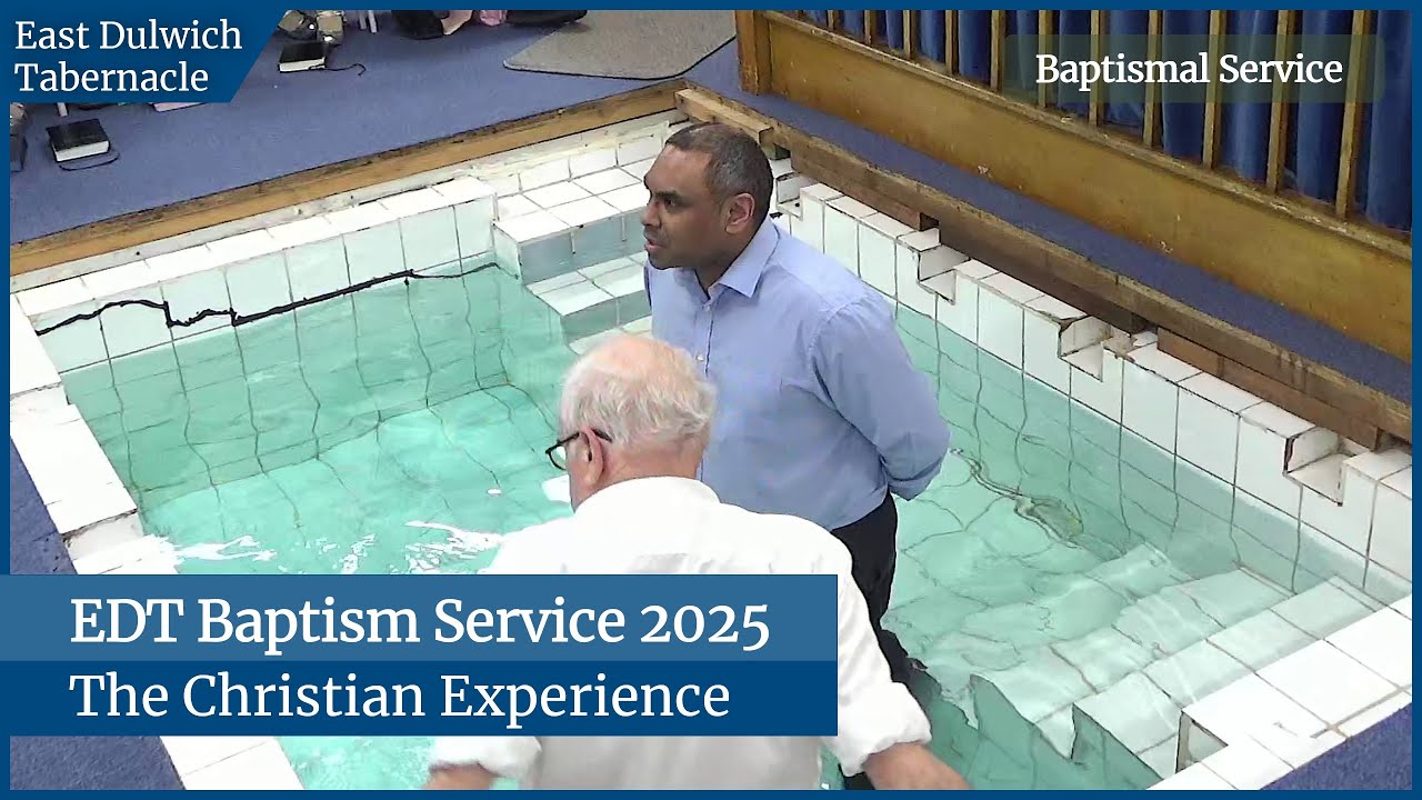 EDT Baptism Service - 26th January 2025 - The Christian Experience (Incl. Testimony)