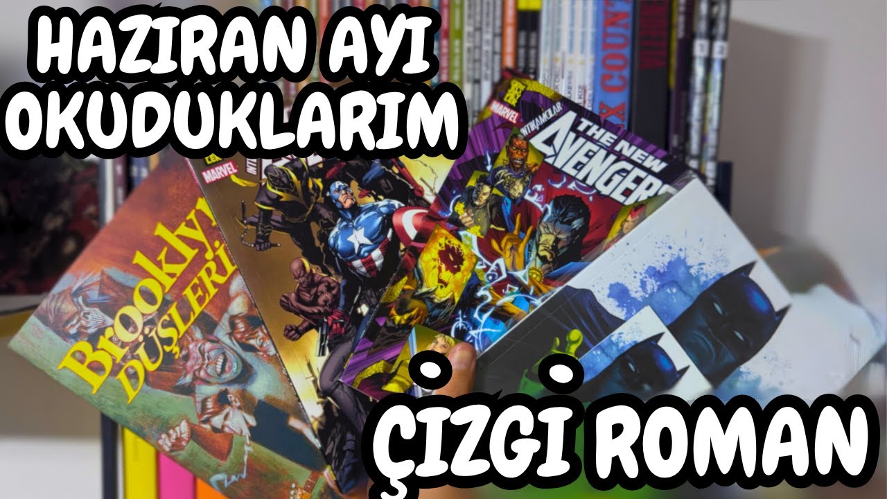2025 HAZİRAN AYI OKUDĞUM ÇİZGİ ROMAN | HAZİRAN AYI OKUDUKLARIM #çizgiroman