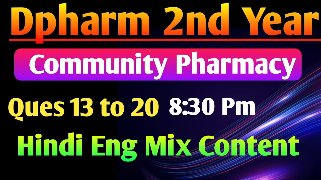 Community Pharmacy most imp Questions in Hindi|| Dpharm 2nd year in Hindi