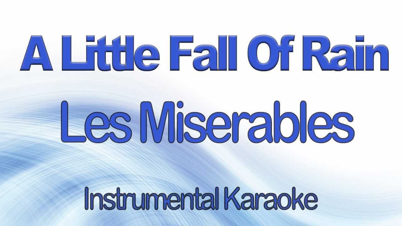 A Little Fall Of Rain - Les Miserables Instrumental Karaoke with Lyrics