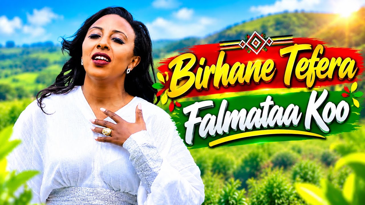 Birhane Tefera - Falmataa Koo  - New Ethiopian Oromo Music 2018 (Official Video)