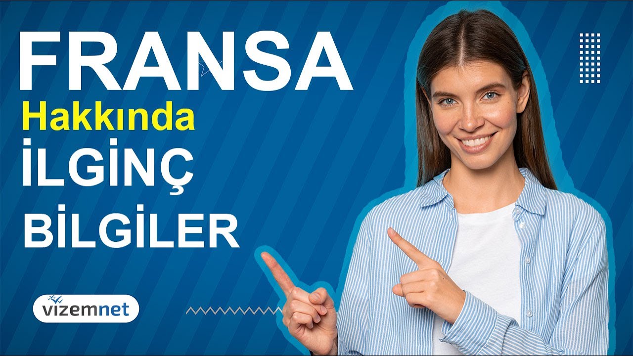 Fransa Hakkında Bilinmesi Gerekenler