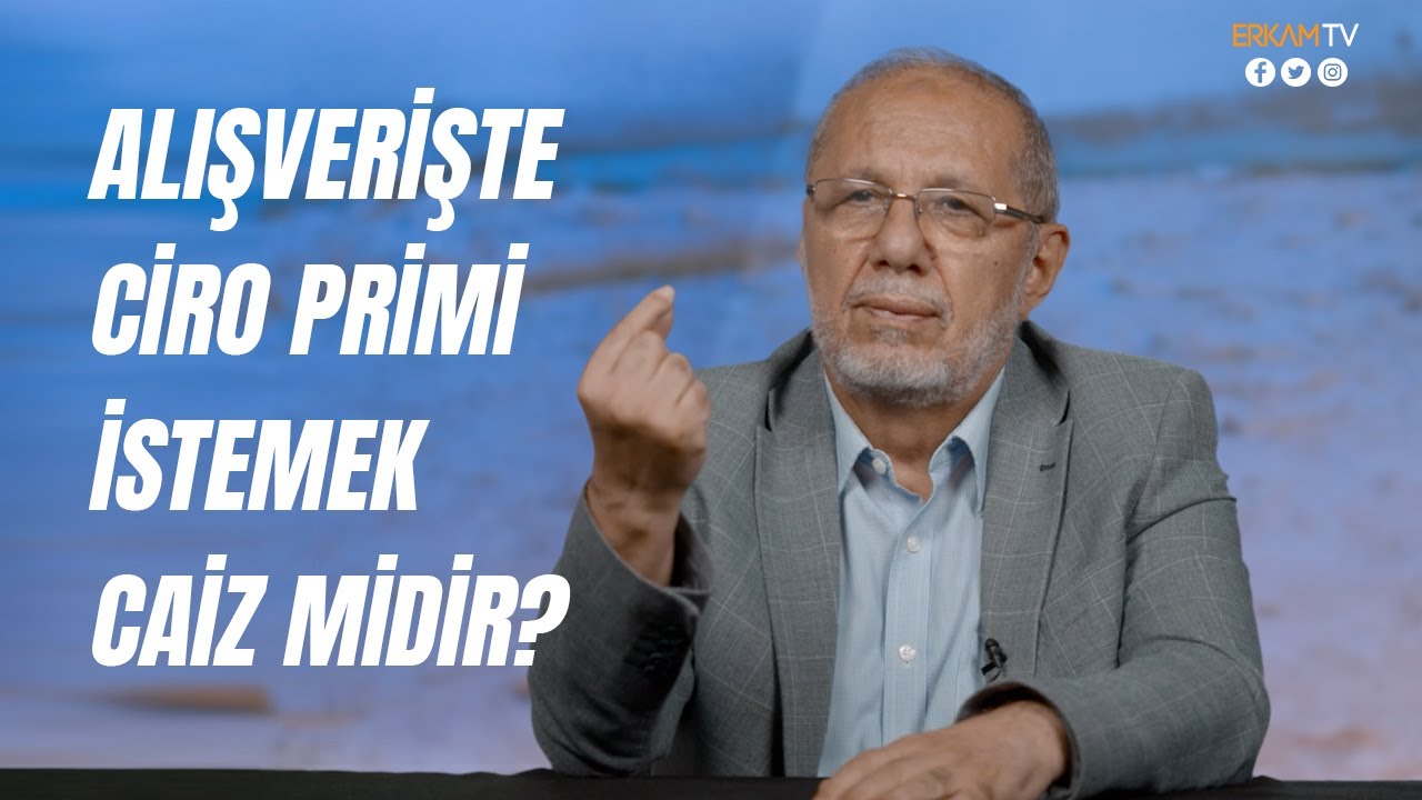 Alışverişte Ciro Primi İstemek Caiz midir? | Bir Soru Bir Cevap