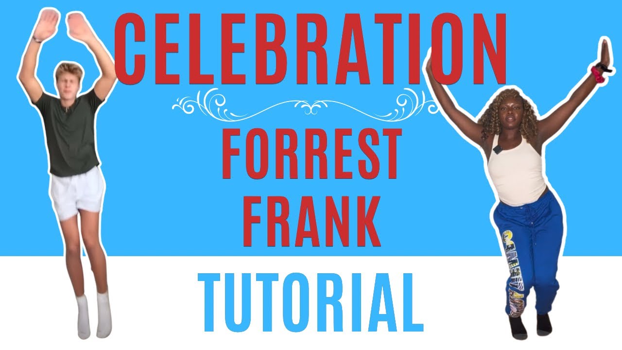 Celebration Форрест Фрэнк* ЛЕГКИЙ УЧЕБНИК ТАНЦЕВ (для начинающих)