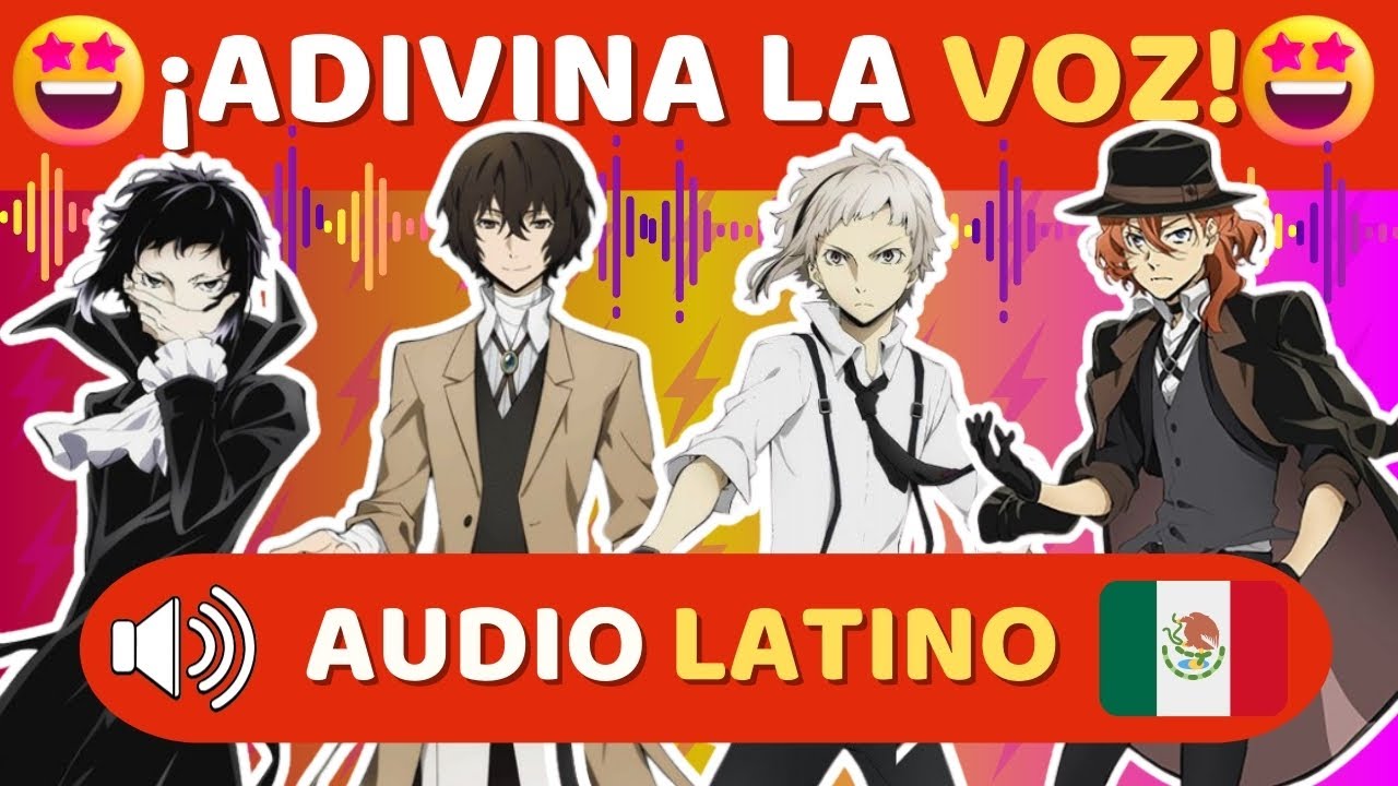 ✨¡Adivina la voz del personaje Bungo Stray Dogs!😱 ESPAÑOL LATINO 🇲🇽 / Juegos de #bungoustraydogs ✨