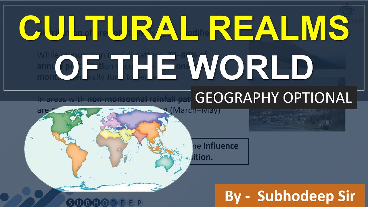 Cultural Realms of the World || Geography optional || UPSC , IAS