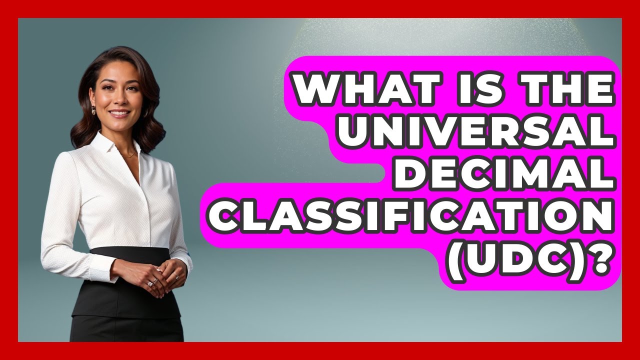 What Is The Universal Decimal Classification (UDC)? - Exploring The Benelux