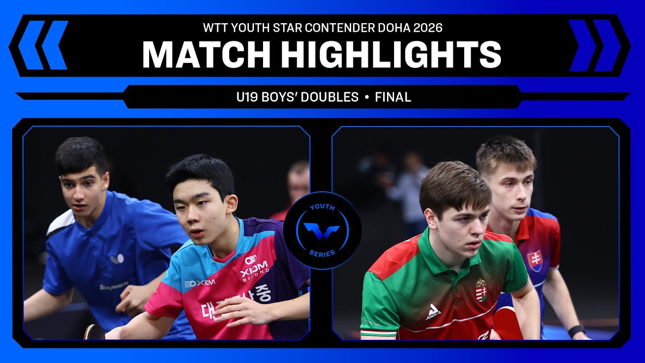 Faraji/Lee vs Lei/Arpas | U19 BD Final | WTT Youth Star Contender Doha 2026