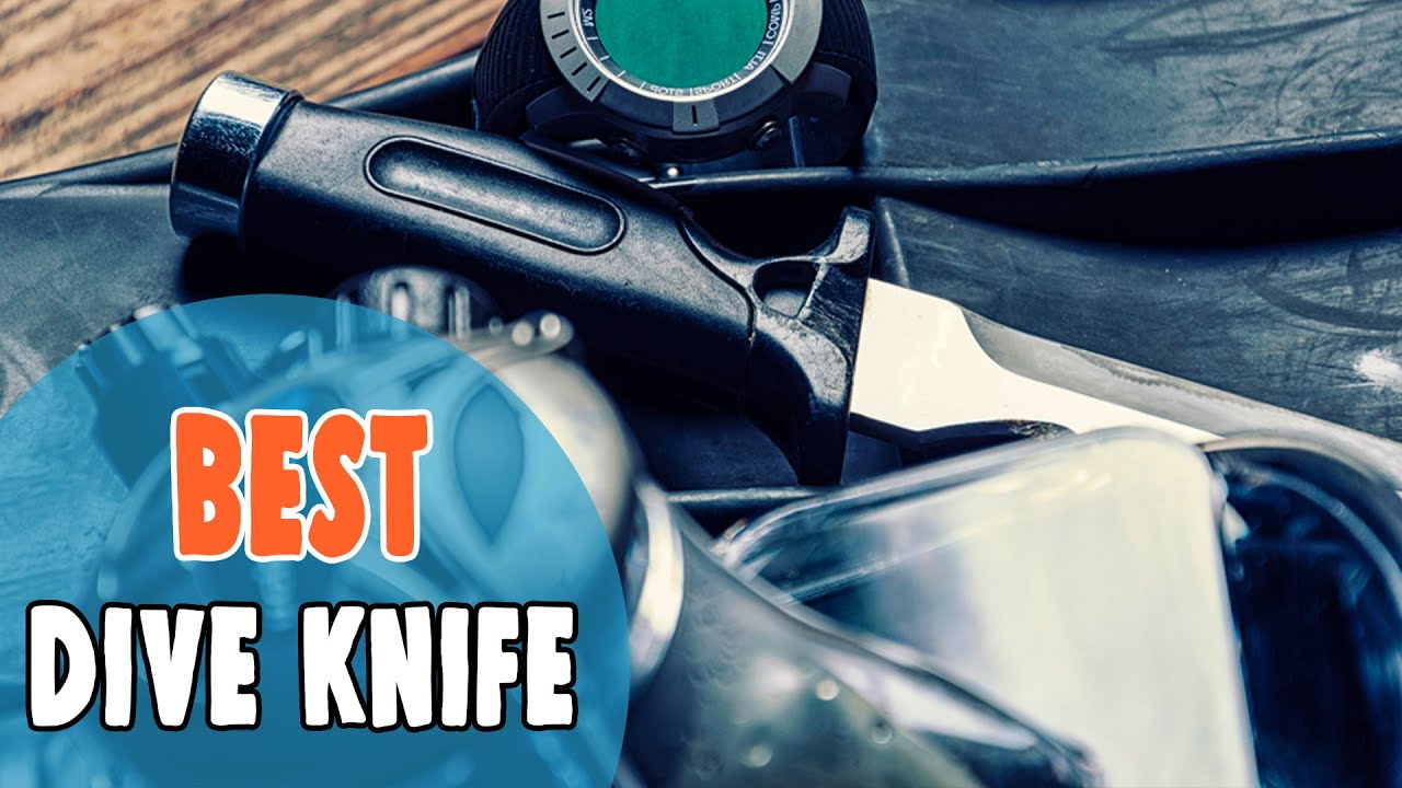 Best Dive Knife in 2021 &ndash; According to the Best Experts