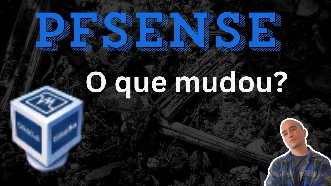 Instalar pfSense no VirtualBox - Atualizado | o que mudou ?