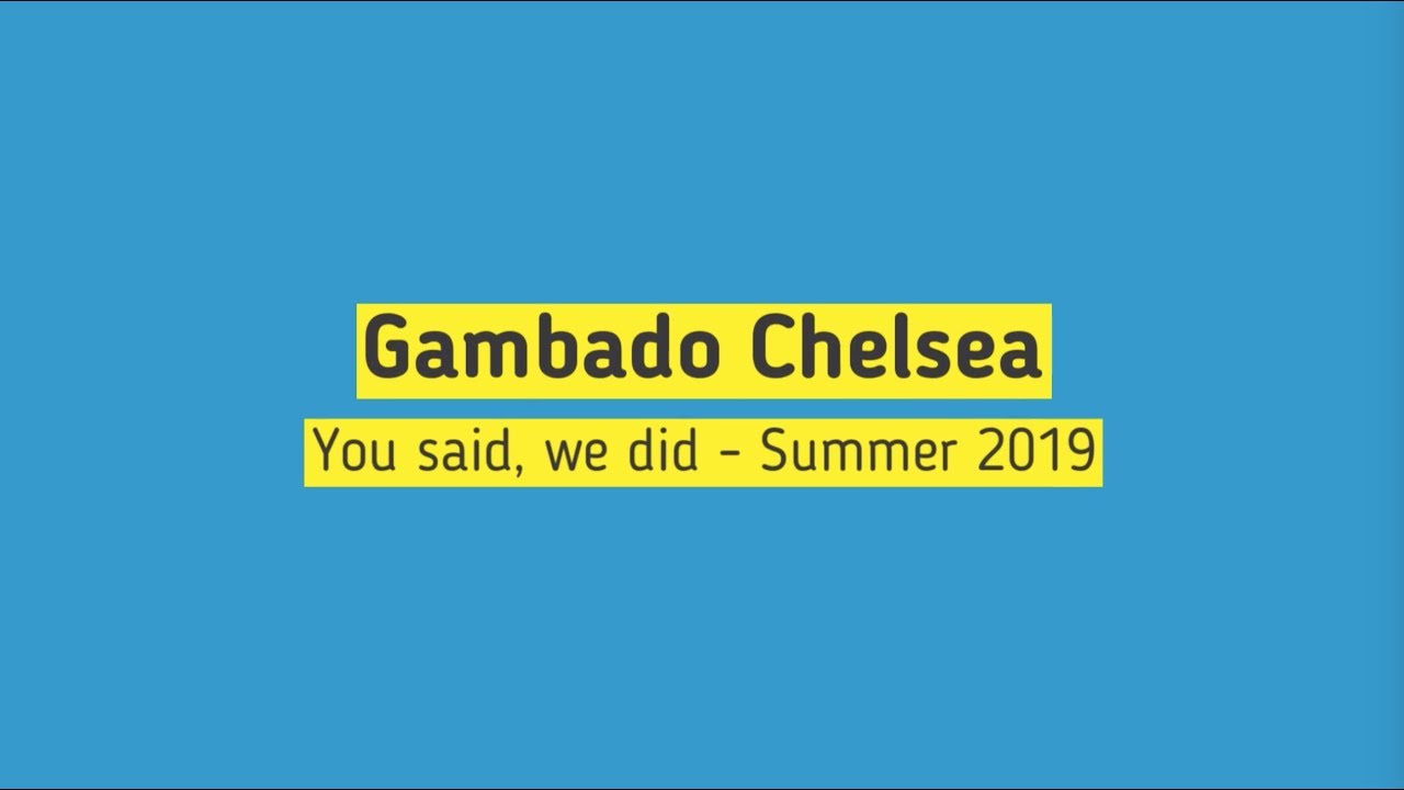 You Said, We Did - Gambado Chelsea, Summer 2019