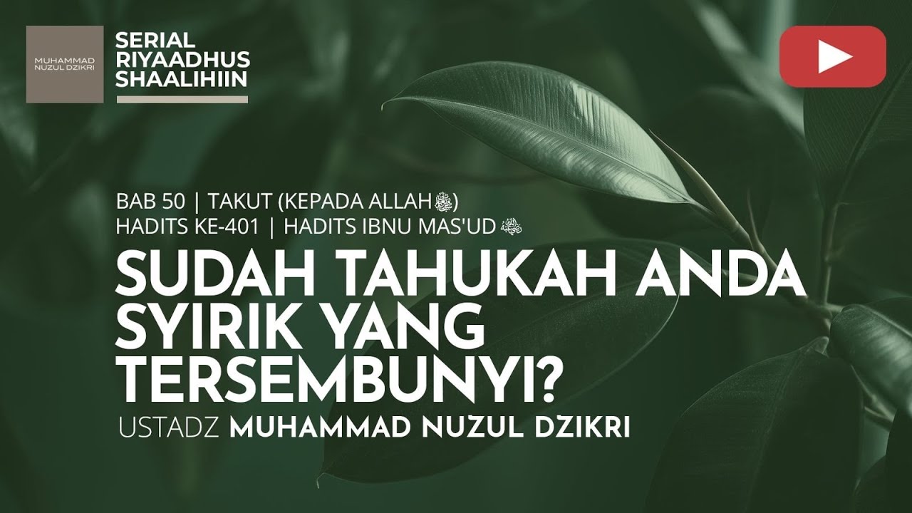 2036. Riyaadhus Shaalihiin | Ustadz Muhammad Nuzul Dzikri