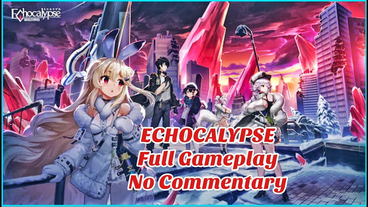 Echocalypse Full Gameplay