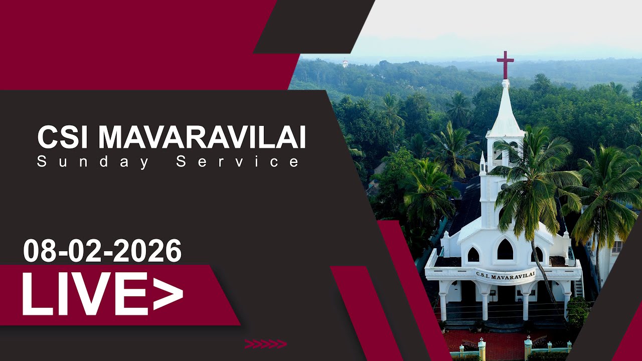 Sunday Service LIVE I 08-02-2026 | CSI MAVARAVILAI