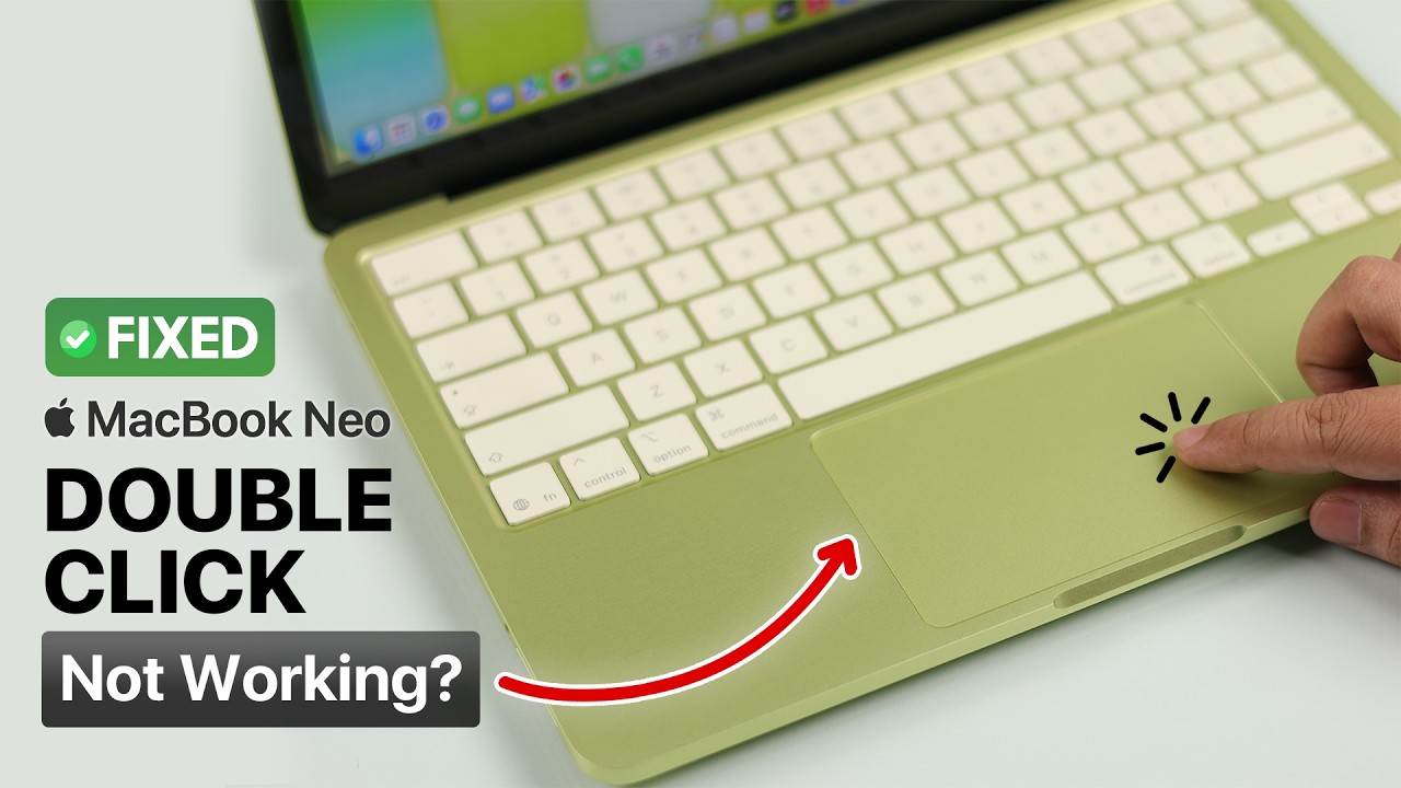 MacBook Neo: Double Click or Tap Not Working? Fix Trackpad!