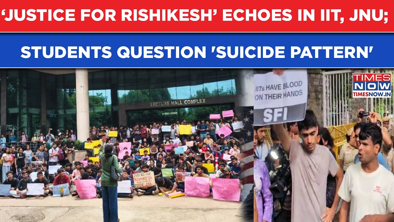 IIT Delhi, JNU Echo With 'Justice For Rishikesh'; Students Question 'Suicide Pattern &rsquo; | Demands...