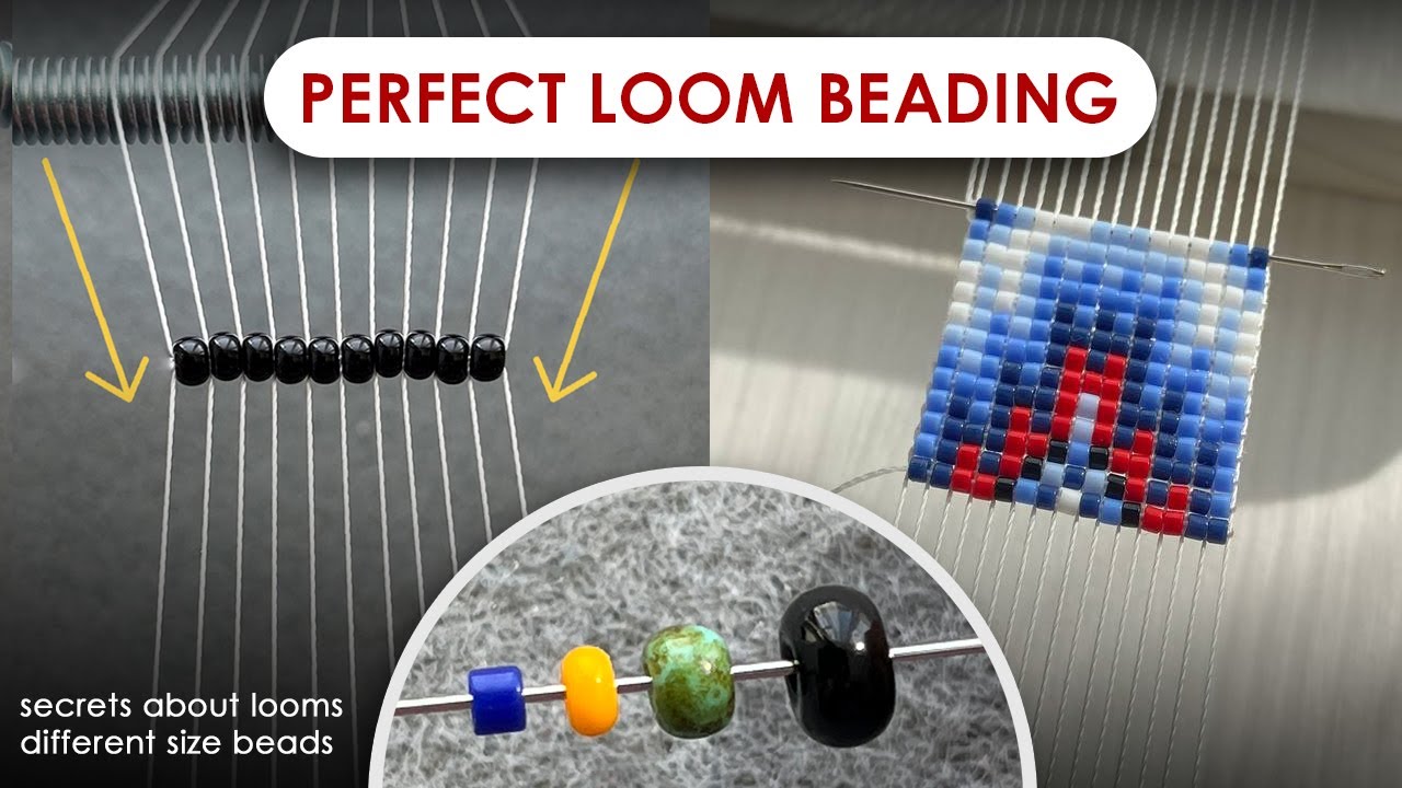 Bead Looming with Different Bead Sizes: Expert Tips for a Perfect Finish