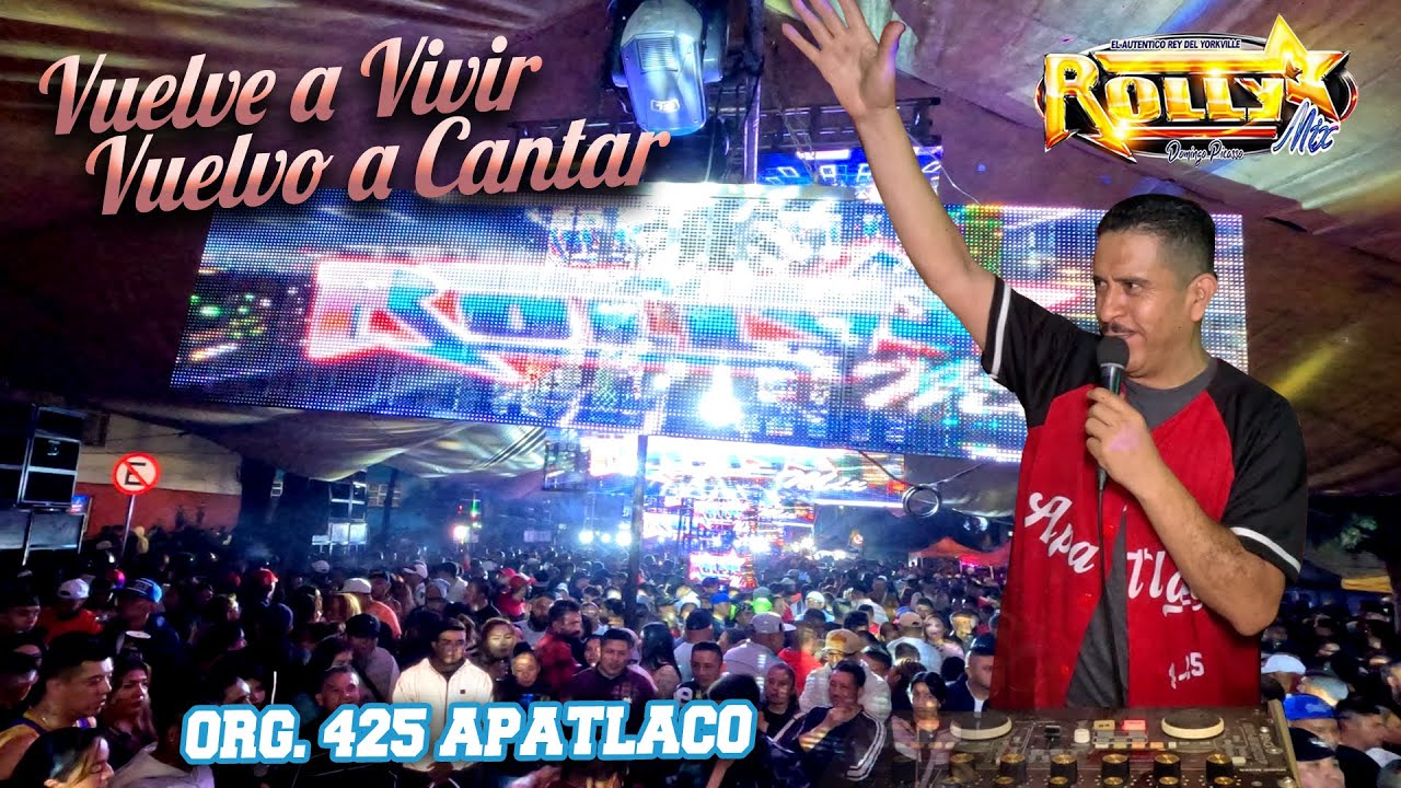 ¡ Salsa Exitazo ! Vuelvo A Vivir , Vuelvo A Cantar - Sonido Rollymix - Org 425 - Apatlaco 2024