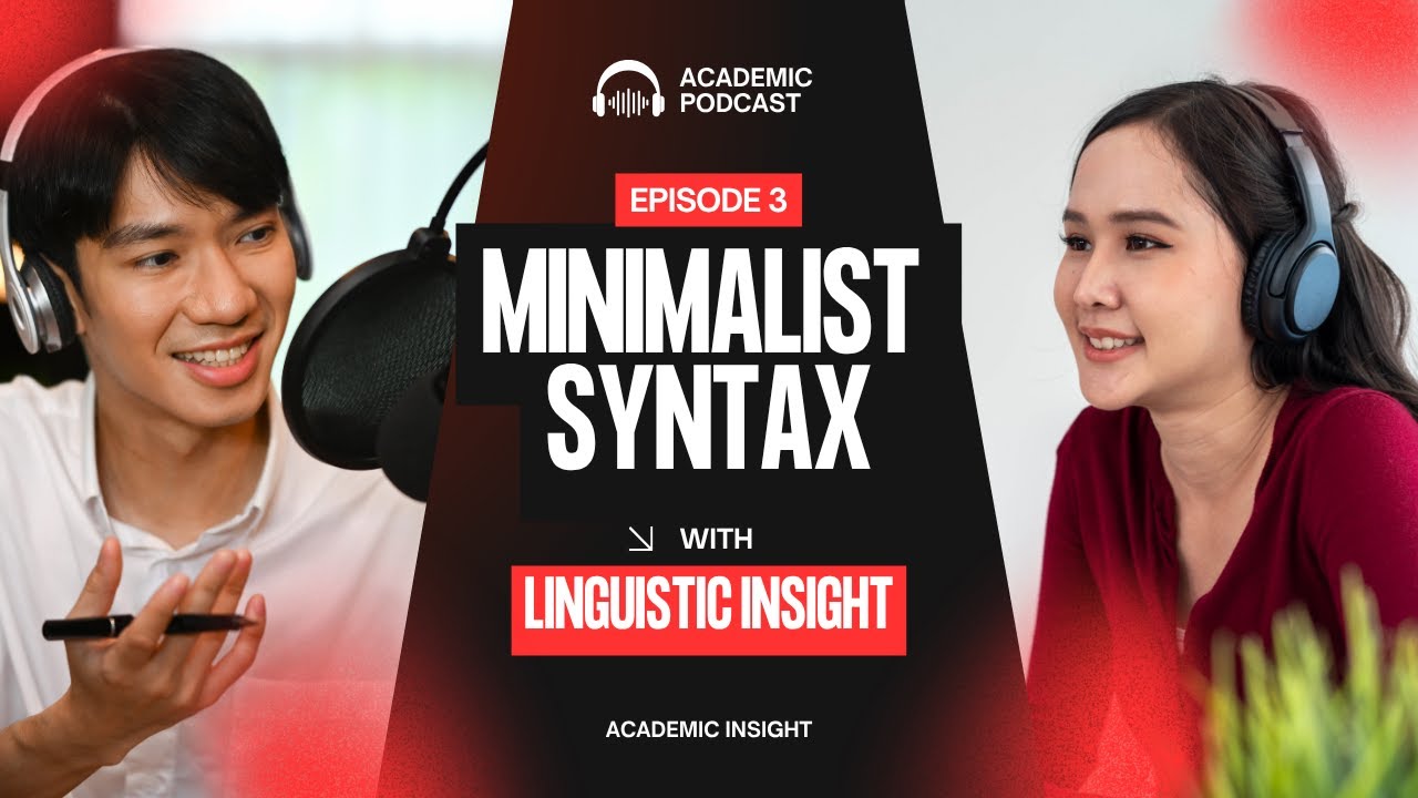 3. Minimalist Syntax Explained | #Podcast on Chomsky’s Theory & Linguistics