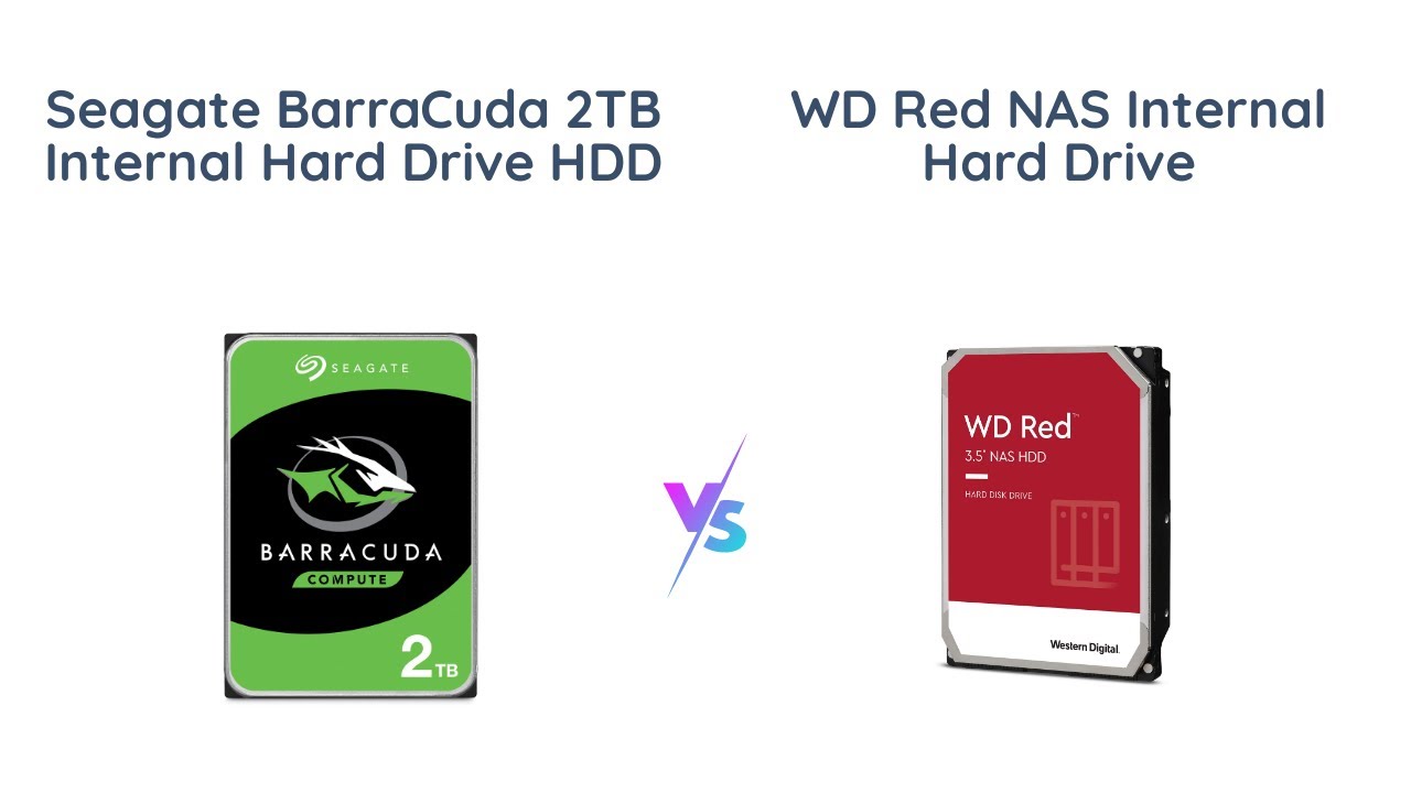 Seagate BarraCuda vs. WD Red: Which hard drive is best for you?