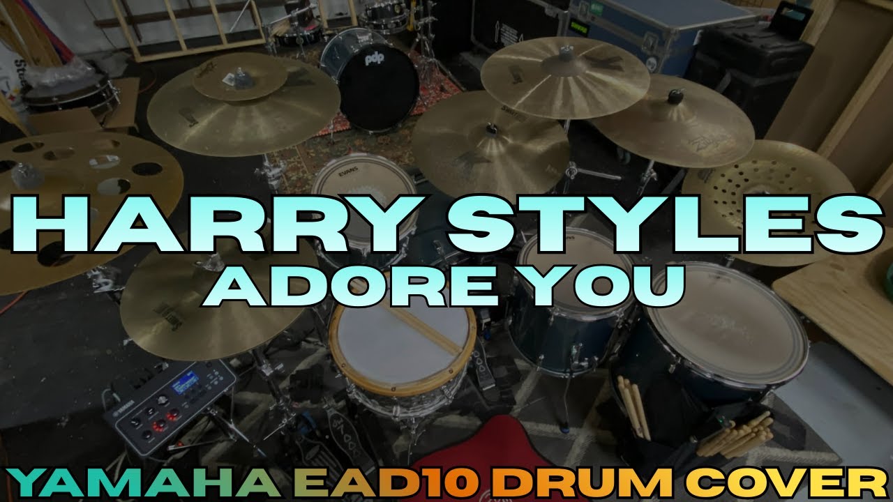 HARRY STYLES - ADORE YOU (YAMAHA EAD10 DRUM COVER)