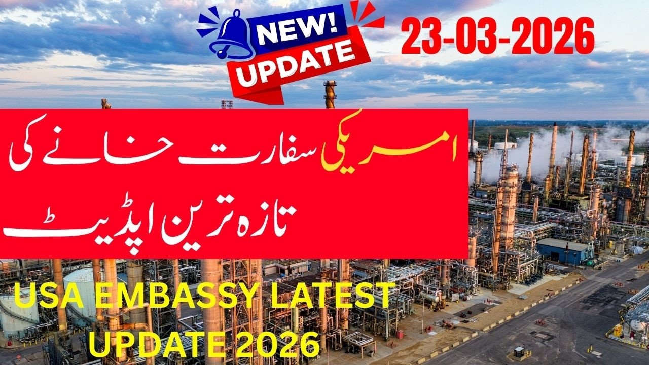 US Embassy Latest Update 2026 | Islamabad Embassy & Karachi Consulate Visa Update 🇺🇸